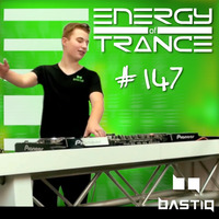 EoTrance #147 - Energy of Trance - hosted by BastiQ by Energy of Trance
