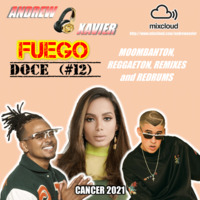 Andrew Xavier - Fuego - Volume 12 (Cancer 2021) by Andrew Xavier