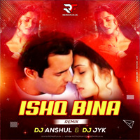 Ishq Bina - Taal (Remix) DJ Anshul &amp; DJ JYK by RF Records