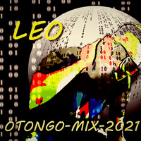 LEO-OTONGO- Mixtape  2021/29 may by leo