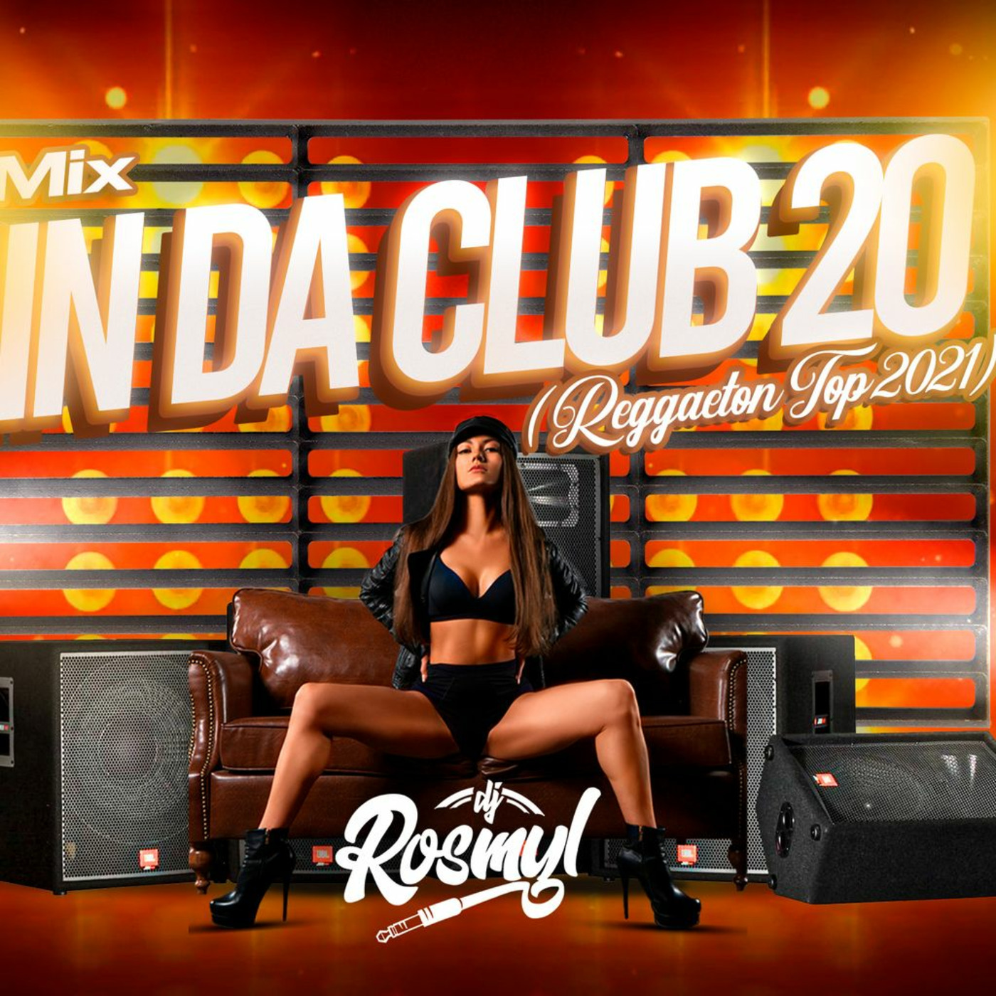MiX In Da Club 20 (Reggaeton TOP 2) [ Dj ROSMYL ]!