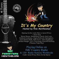 Pete Matthewman - It's My Country Radio Show 43 (Full) by Shaky Media