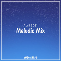 Melodi Mix - April 2021 by Cosmetify