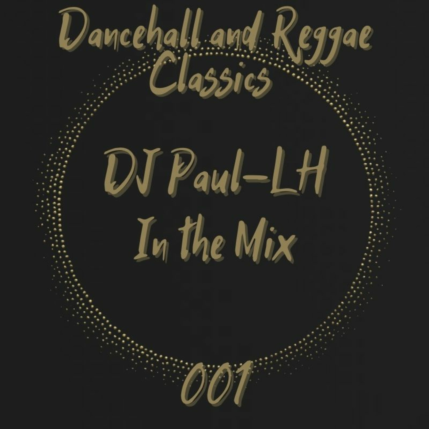 Dancehall and Reggae Classics 001 (Explicit Audio)