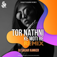 Tor Nathni Ke Moti Re Chhattisgarhdj.com Dj Sagar Kanker by Sahu