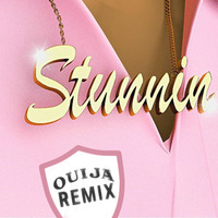 Stunnin' (Remix) by DJ Ouija