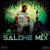 01 SALONE MIX VOL.10 by DJ Fred Max