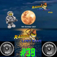 #39 - Raiders Of The Lost Rave 8 - banging new House/Tech-House &amp; Breaks by djshauneboy