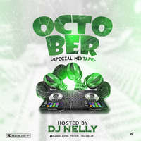 Dj nelly - October Special Mixtape _ via www.arewapublisize.com by Arewapublisize Hypeman