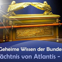 Das geheime Wissen der Bundeslade - Vermächtnis von Atlantis Teil 2 by NuoFlix