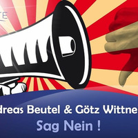 Sag Nein! - Andreas Beutel und Götz Wittneben by NuoFlix