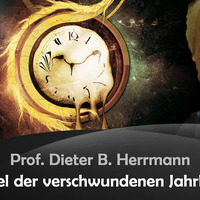 Das Rätsel der verschwundenen Jahrhunderte - Prof. Dieter B. Herrmann by NuoFlix