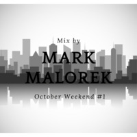 October Weekend mix by Mark Malorek by Berckman Show