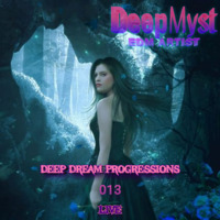 Deep Dream Progressions 013 LIVE by DeepMyst Music