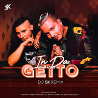 In Da Getto (Remix) - DJ SK by DJ SK
