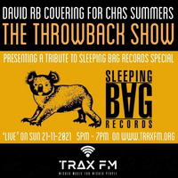 David RB On The Chas Summers Throwback Show Replay On www.traxfm.org - 21st November 2021 by Trax FM Wicked Music For Wicked People