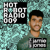 Hot Robot Radio 009 by Jamie Jones by Techno Music Radio Station 24/7 - Techno Live Sets