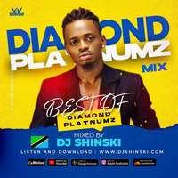 Best of Diamond Platnumz Mix - DJ Shinski [Jeje, Naanzaje, Iyo, Waah! , Tetema, Nasema Nawe, Gere] by DJ Shinski