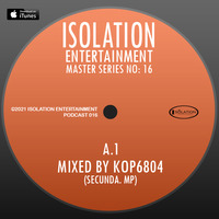 MASTER SERIES No. 16 (Mixed By Kop6804) by ISOLATION