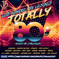 TOTALLY 80s BY J.PALENCIA (JS MUSIC 2021) by j.palencia 2