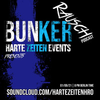 BunkerRausch Podcast by Harte Zeiten | New Shows weekly !!