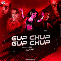 Gup Chup Gup Chup - Remix - DJ AK by DJ AK