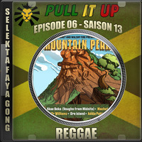 Pull It Up - Episode 06 - S13 by DJ Faya Gong