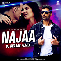 Najaa (Remix) - DJ Dharak by DJ Dharak