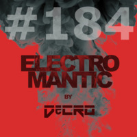 DeCRO - Electromantic #184 by DeCRO