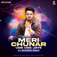 Meri Chunar (Remix) - Falguni Pathak - DJ Dexxnor by AIDC