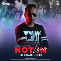 Not In Love (Remix) - DJ Taral by AIDC
