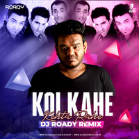 Koi Kahe Kehta Rahe (Remix) - Dil Chahta Hai - ROADY by AIDC