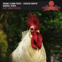 Insane Clown Posse - Chicken Huntin' (Nihbru Remix) by Deep Down Records