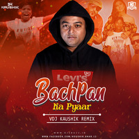 Bachpan Ka Pyaar (Remix) - VDJ KAUSHIK by DJsBuzz