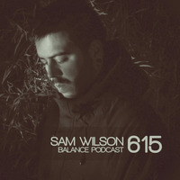 BFMP #615  Sam Wilson  04.09.2021 by #Balancepodcast