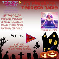 372 Programa Topdisco Radio - Music Play Especial Halloween - Funkytown - 90mania - 27.10.21 by Topdisco Radio