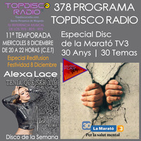 378 Programa Topdisco Radio - Especial Disco de la Marató TV3 2021 - Funkytown - 90mania - 08.12.21 by Topdisco Radio