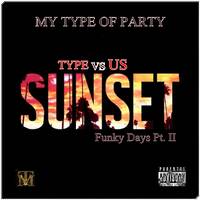 MY TYPE OF PARTY (OVOXO) by Type Music Independent.