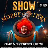 MORGENSHTERN - SHOW (Chad &amp; Eugene Star Radio Edit) by Vitali Becker