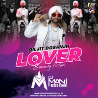 Diljit Dosanjh - Lover  (Bouncy Mix) - Dj Mani by Downloads4Djs