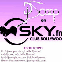 Bollyctro Ep.16 On Skyfm Club Bollywood - DJ Scoop - 2014 - 09 - 06 by DJ Scoop