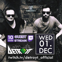 10 Years LIVE-Mixtape on TWITCH @ Detroyt_Official by Core & Sørensen