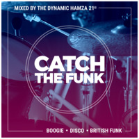  Catch The Funk by Hamza 21
