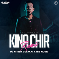 Kina Chir Remix | The PropheC | DJ Nitish Gulyani | RI8 Music by DJ Nitish Gulyani
