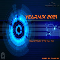 YEARMIX 2021 mixed by Dj Miray (www.DJs.sk) by Peter Ondrasek