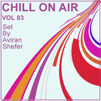 Chill On Air Vol 83 by Aviran's Music Place
