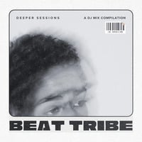 the deeper sessions by Beat Tribe