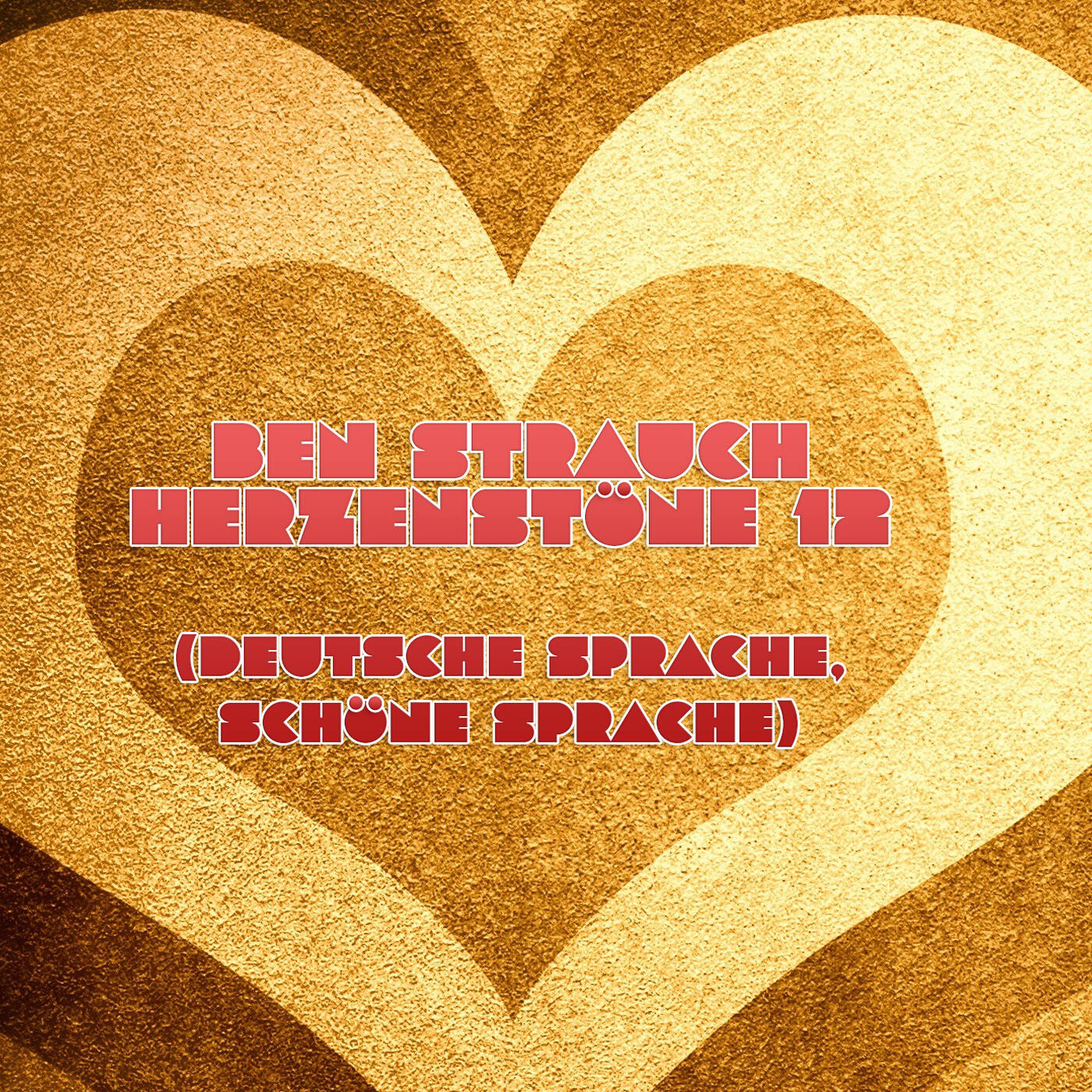 HerzensTöne Vol. 12 (Deutsche Sprache, schöne Sprache)  -  Ben Strauch episode artwork