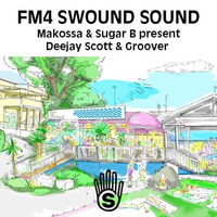 FM4 Swound Sound #1268 - Makossa &amp; Sugar B present Deejay Scott &amp; Groover by groover