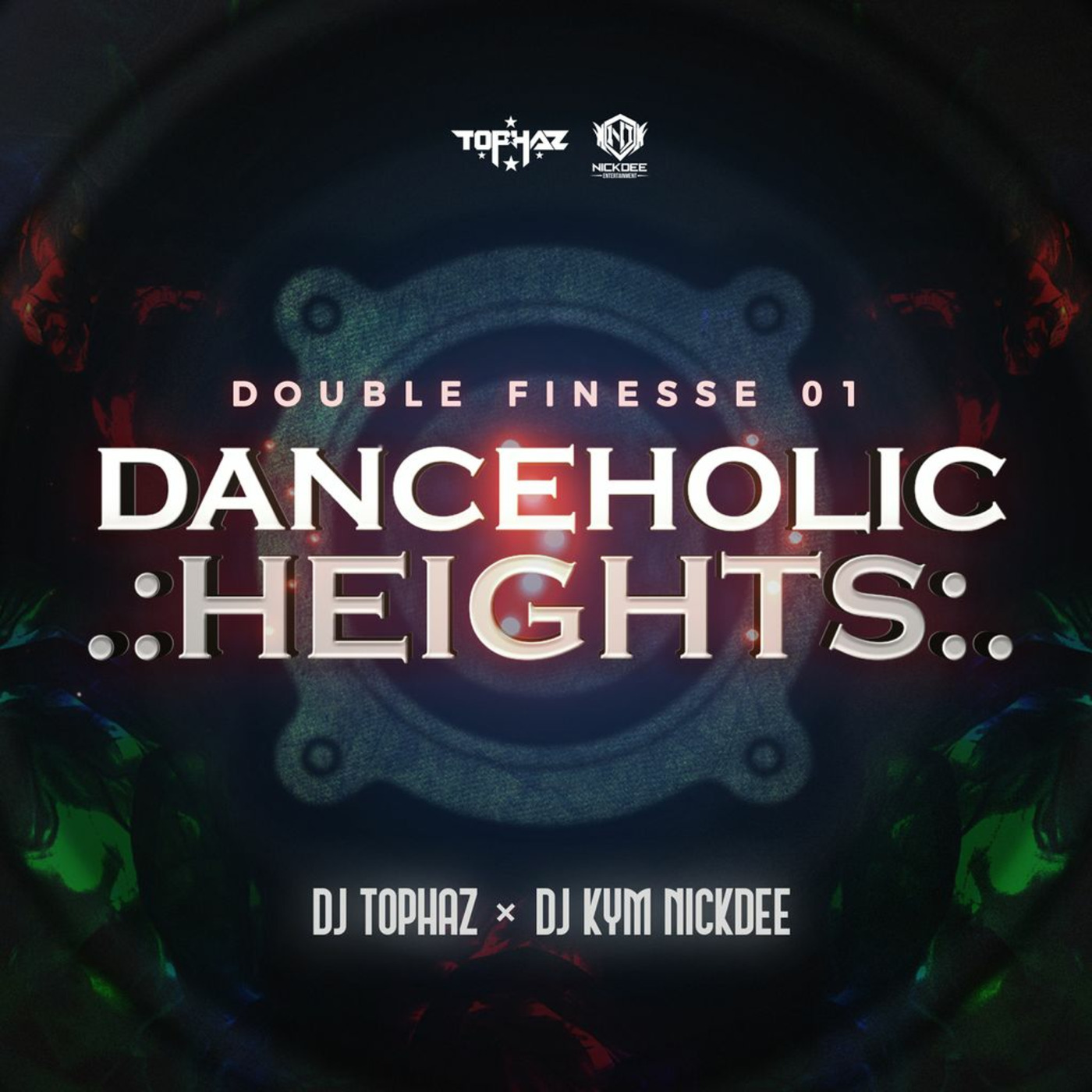 DJ TOPHAZ x DJ KYM NICKDEE - DOUBLE FINESSE 01 [DANCEHOLIC HEIGHTS]